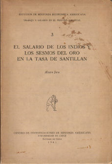 Imagen cubierta: Salario de los indios y los sesmo del oro en la tasa de Santillán