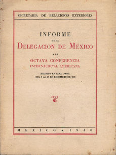 Imagen Cubierta: Informe de la Delegación de México a la Octava Conferencia Internacional Americana