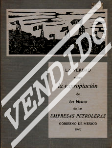 Imagen cubierta: La verdad sobre la expropiación de los bienes de las empresas petroleras