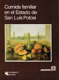 Imagen cubierta: Comida familiar en el Estado de Sal Luis Potosí