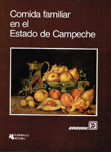 Imagen cubierta: Comida familiar en el Estado de Campeche