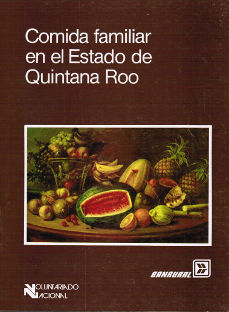 Imagen cubierta: Comida familiar en el Estado de Quintana Roo