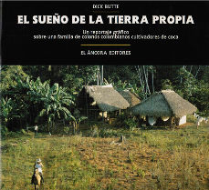Imagen cubierta: Sueño de la tierra propia, el: un reportaje gráfico sobre una familia de colonos colombianos cultivadores de coca