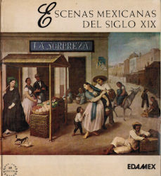 Imagen cubierta: Pintura Popular: Escenas mexicanas del siglo XIX