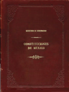 Imagen cubierta: Constituciones de México (Edición faximilar)