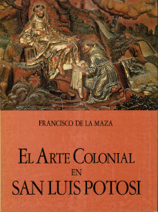 Imagen cubierta: Arte Colonial en San Luis Potosí