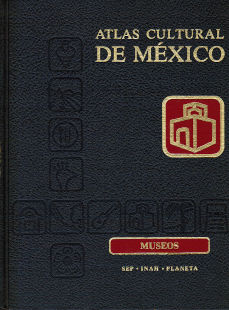 Imagen cubierta: Atlas cultural de México: Museos