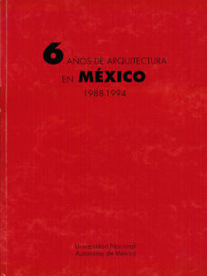 Imagen cubierta: 6 años de arquitectura en México, 1988-1994