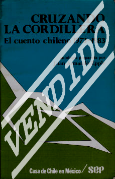 Imagen cubierta: Cruzando la cordillera: El cuento chileno 1973-1983