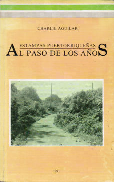 Imagen cubierta: Estampas puertorriqueñas: Al paso de los años