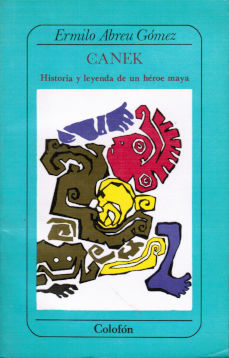 Imagen cubierta: Canek: Historia y leyenda de un héroe maya