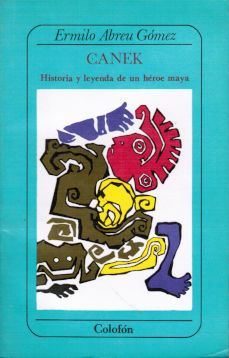 Imágen cubierta: Canek: Historia y leyenda de un héroe maya