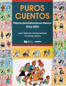 Imagen cubierta: Puros cuentos, II: Historia de la historieta en México, 1934-1950
