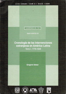 Imágen cubierta: Cronología de las intervenciones extranjeras en América Latina: Tomo I, 1776-1848