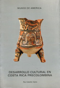 Imágen cubierta: Desarrollo cultural en Costa Rica precolombina