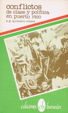 Imágen cubierta: Conflictos de clase y política en Puerto Rico