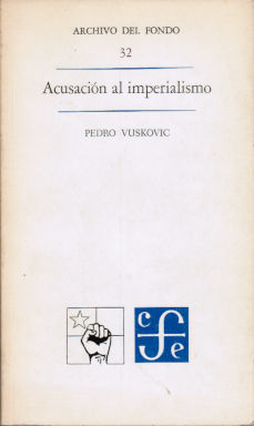 Imagen cubierta: Acusación al imperialismo: Archivo del fondo, 32