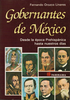 Imágen cubierta: Gobernantes de México: Desde la época Prehispánica hasta nuestros días