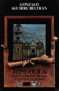 Imagen cubierta: Zongolica: Encuentro de dioses y santos patronos