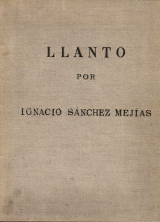 Imagen cubierta: Llanto por Ignacio Sánchez Mejías; Verte y no verte a Ignacio Sánchez Mejías
