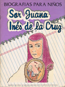 Imagen cubierta: Biografías para niños: Sor Juana Inés de la Cruz