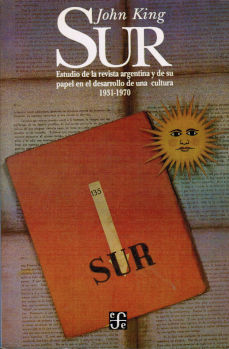 Imágen cubierta: Sur: Estudio de la revista argentina y de su papel en el desarrollo de una cultura, 1931-1970