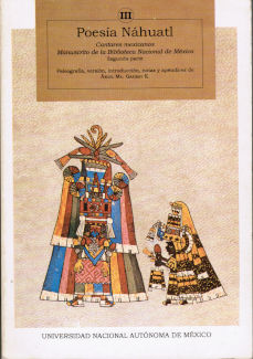 Imágen cubierta: Poesía Náhuatl, Tomo III: Cantares mexicanos, segunda parte