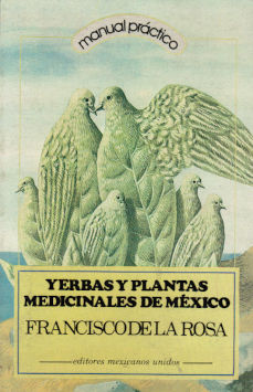 Imagen cubierta: Yerbas y plantas medicinales de México