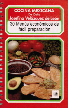 Imagen cubierta: Cocina mexicana de Doña Josefina Velázquez de León: 30 menús económicos de fácil preparación