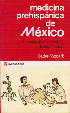 Imagen cubierta: Medicina prehispánica de México