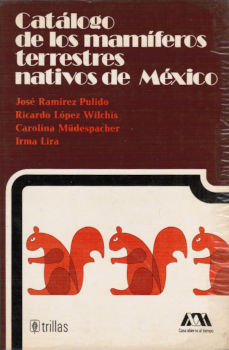 Imagen cubierta: Catálogo de los mamíferos terrestres nativos de México