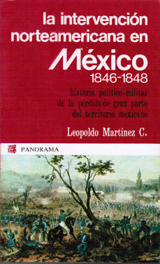 Imágen cubierta: Intervención norteamericana en México 1846-1848: historia política-militar de la pérdida de gran parte del territorio mexicano