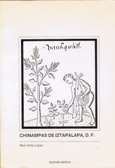 Imágen cubierta: Chinampas de Iztapalapa, D.F.