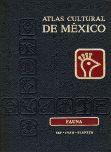 Imágen cubierta: Atlas cultural de México: Fauna