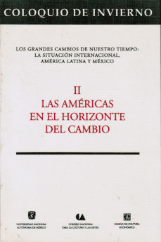 Imagen cubierta: Coloquio de invierno, II: los grandes cambios de nuestro tiempo: Las Américas en el cambio horizonte del cambio