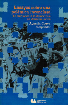 Imágen cubierta: Ensayos sobre una polémica inconclusa: La transición a la democracia en América Latina