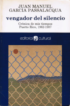Imágen cubierta: Vengador del silencio: Crónica de mis tiempos Puerto Rico, 1962-1987