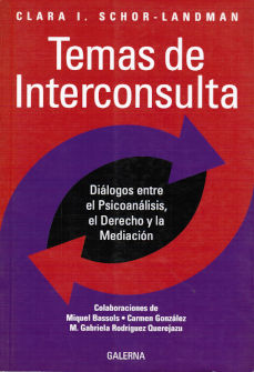 Imágen cubierta: Temas de interconsulta: diálogos entre el psicoanálisis, el derecho y la mediación