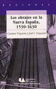 Imagen cubierta: Obrajes en la Nueva España, 1530-1630