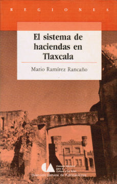 Imagen cubierta: Sistema de haciendas en Tlaxcala, el