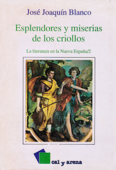 Imágen cubierta: Esplendores y miserias de los criollos: La literatura en la Nueva España/2