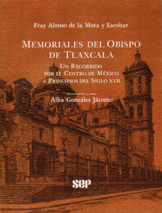 Imágen cubierta: Memoriales del obispo de Tlaxcala: un recorrido por el centro de México a principios del siglo XVII