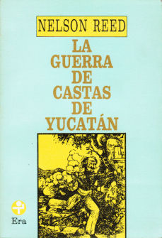 Imagen cubierta:  Guerra de castas de Yucatán, la