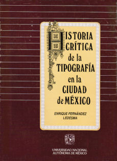 Imagen cubierta: Historia crítica de la tipografía en la Ciudad de México