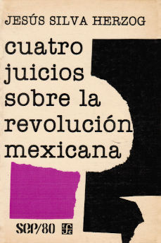 Imagen cubierta: Cuatro juicios sobre la revolución mexicana