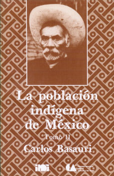 Imagen cubierta: Población indígena de México, la: Tomo II
