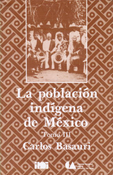 Imágen cubierta: Población indígena de México, la: Tomo III