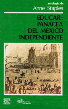 Imágen cubierta: Educar: panacea del México independiente