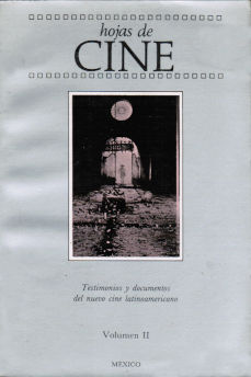 Imagen cubierta: Hojas de cine: testimonios y documentos del nuevo cine latinoamericano, volumen II