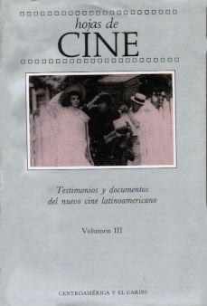 Imágen cubierta: Hojas de cine: testimonios y documentos del nuevo cine latinoamericano, Volumen III